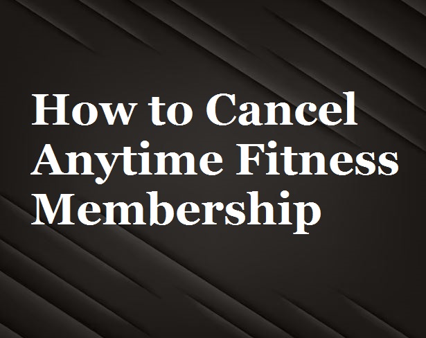 24 7 workout anytime cancel membership