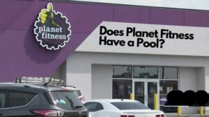 Does Planet Fitness Have a Pool