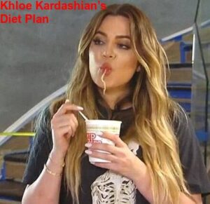 Khloe Kardashian’s Diet Plan