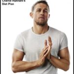 Charlie Hunnam Diet Plan & Workout Routine