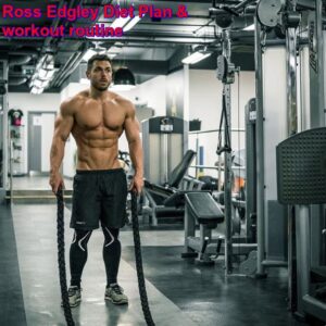 Ross Edgley Diet Plan & workout routine