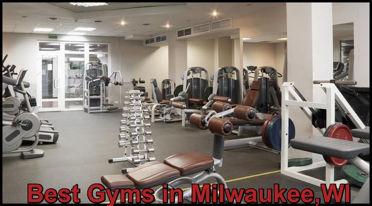 Best Gyms in Milwaukee,WI