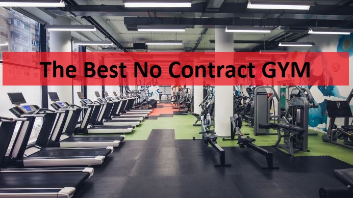7 Best No Contract & Month-to-Month Gyms Near You