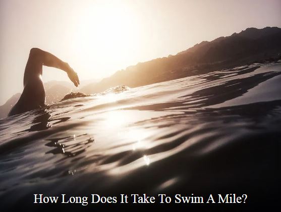 How Long Does It Take To Swim A Mile
