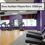 Does Anytime Fitness Have Childcare